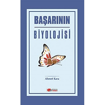 Başarının Biyolojisi Ahmet Kara