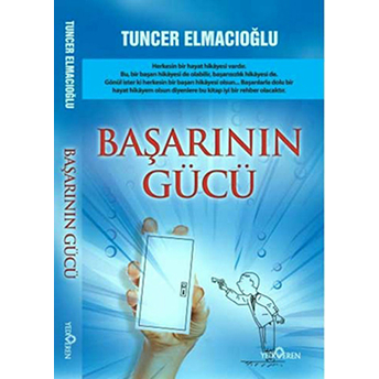 Başarının Gücü Tuncer Elmacıoğlu