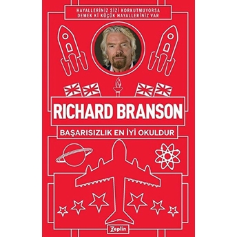 Başarısızlık En Iyi Okuldur Richard Branson