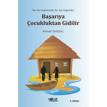 Başarıya Çocukluktan Gidilir Ahmet Sandal