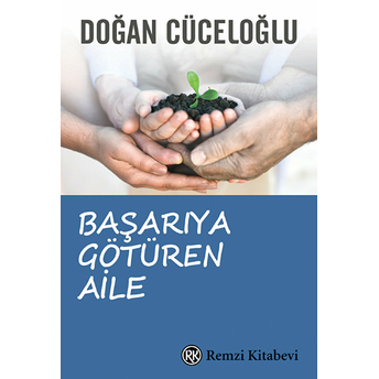 Başarıya Götüren Aile Doğan Cüceloğlu