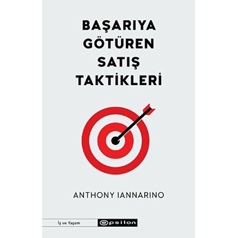 Başarıya Götüren Satış Taktikleri Anthony Iannarino