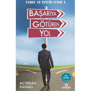 Başarıya Götüren Yol Ali Erkan Kavaklı