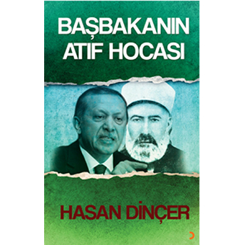 Başbakanın Atıf Hocası-Hasan Dinçer