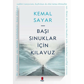 Başı Sınuklar Için Kılavuz Kemal Sayar