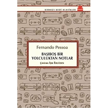 Başıboş Bir Yolculuktan Notlar Fernando Pessoa