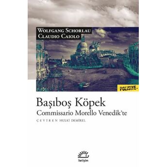 Başıboş Köpek Wolfgang Schorlau, Claudio Caiolo