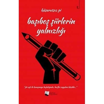 Başıboş Şiirlerin Yalnızlığı - Küsuratsız Pi