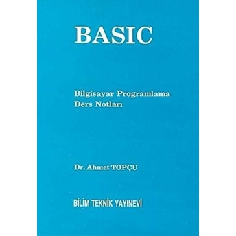 Basic Bilgisayar Programlama Ders Notları - Ahmet Topçu