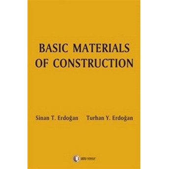 Basic Materials Of Construction Sinan T. Erdoğan