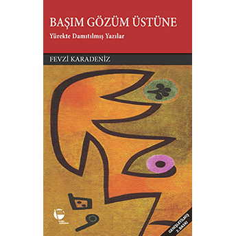 Başım Gözüm Üstüne-Fevzi Karadeniz