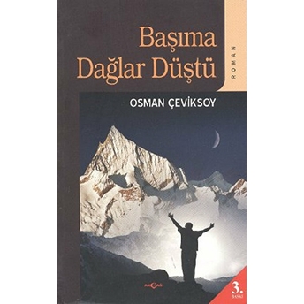 Başıma Dağlar Düştü Osman Çeviksoy