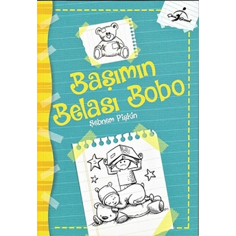 Başımın Belası Bobo Şebnem Pişkin