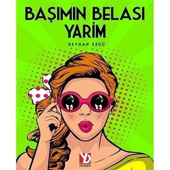 Başımın Belası Yarim - Reyhan Ezgü