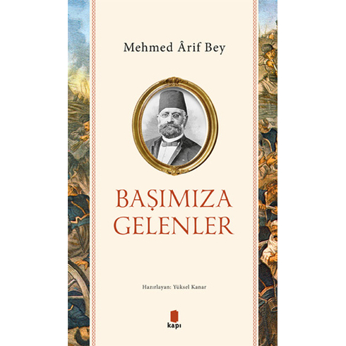 Başımıza Gelenler Mehmed Arif Bey