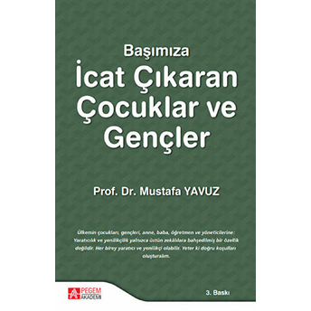 Başımıza Icat Çıkaran Çocuklar Ve Gençler - Mustafa Yavuz