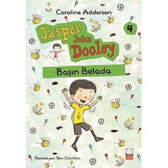 Başın Belada Jasper John Dooley – 4 - Caroline Adderson