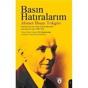 Basın Hatıralarım Ahmet Ihsan Tokgöz