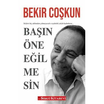 Başın Öne Eğilmesin Bekir Coşkun