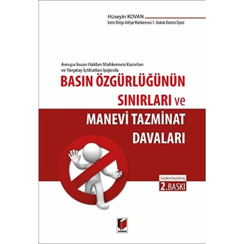 Basın Özgürlüğünün Sınırları Ve Manevi Tazminat Davaları Hüseyin Kovan