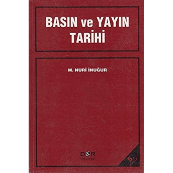 Basın Ve Yayın Tarihi M. Nuri Inuğur