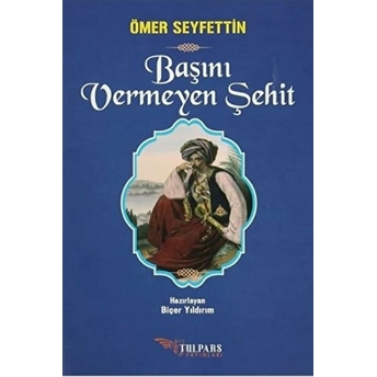 Başını Vermeyen Şehit