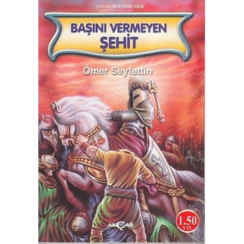 Başını Vermeyen Şehit Ömer Seyfettin