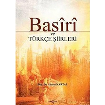 Basiri Ve Türkçe Şiirleri Basiri