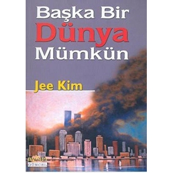 Başka Bir Dünya Mümkün Jee Kim