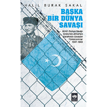 Başka Bir Dünya Savaşı Halil Burak Sakal