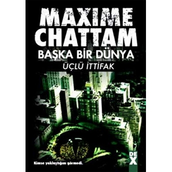 Başka Bir Dünya Üçlü Ittifak Maxime Chattam