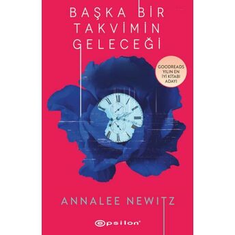 Başka Bir Takvimin Geleceği Annalee Newitz