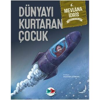 Başka Çocuklar - Dünyayı Kurtaran Çocuk Mevlana Idris