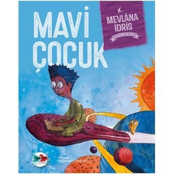 Başka Çocuklar - Mavi Çocuk Mevlana Idris