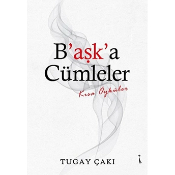 B'aşk'a Cümleler