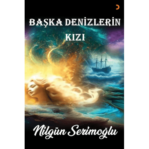 Başka Denizlerin Kızı Nilgün Serimoğlu