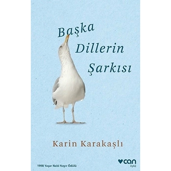 Başka Dillerin Şarkısı Karin Karakaşlı