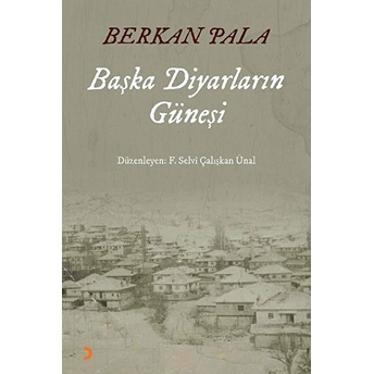 Başka Diyarların Güneşi - Berkan Pala