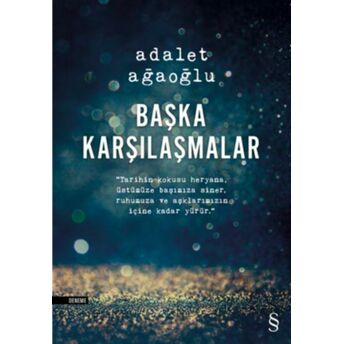 Başka Karşılaşmalar Adalet Ağaoğlu