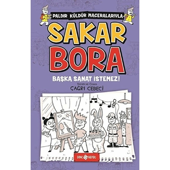 Başka Sanat Istemez - Sakar Bora 5 Çağrı Cebeci