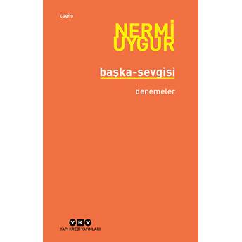 Başka-Sevgisi Nermi Uygur