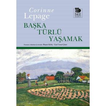 Başka Türlü Yaşamak Corinne Lepage