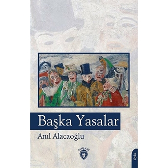 Başka Yasalar Anıl Alacaoğlu