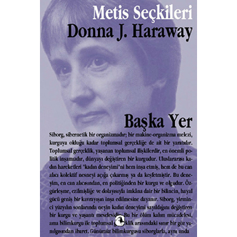 Başka Yer Donna Haraway