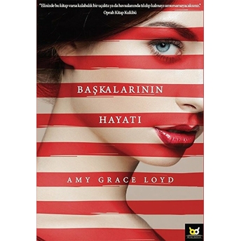 Başkalarının Hayatı Amy Grace Loyd