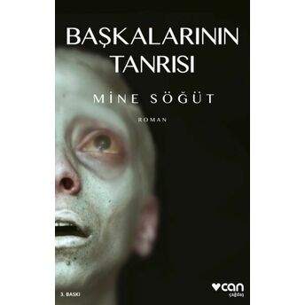 Başkalarının Tanrısı Mine Söğüt