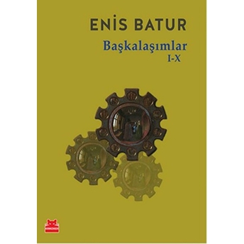 Başkalaşımlar I-X Enis Batur