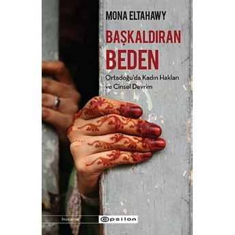 Başkaldıran Beden Mona Eltahawy