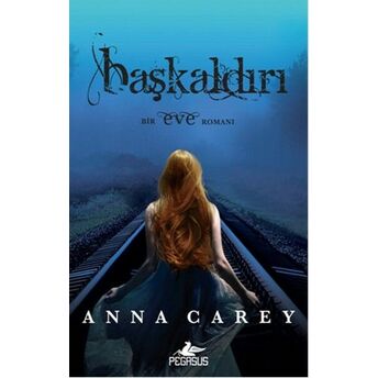 Başkaldırı / Eve 3 Anna Carey