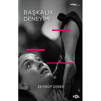 Başkalık Deneyimi Zeynep Direk